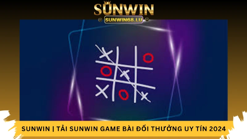 Cờ caro online tại Sunwin