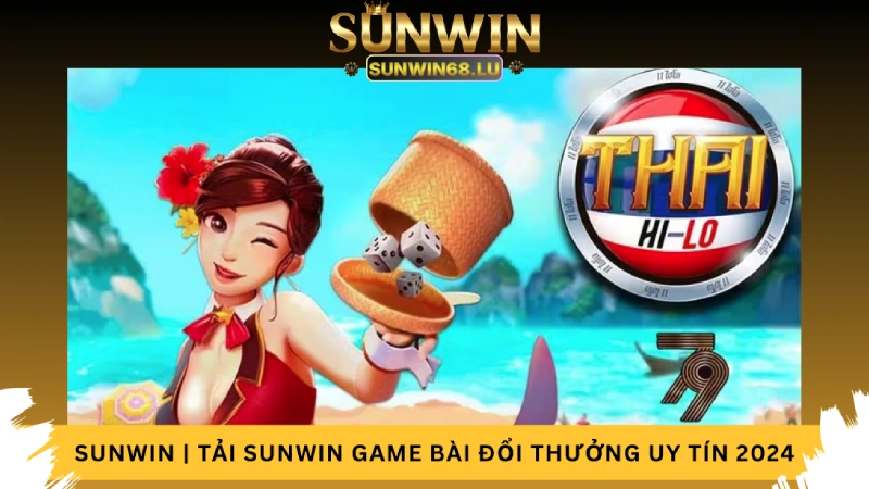 Xí Ngầu Thái Hilo tại web Sunwin