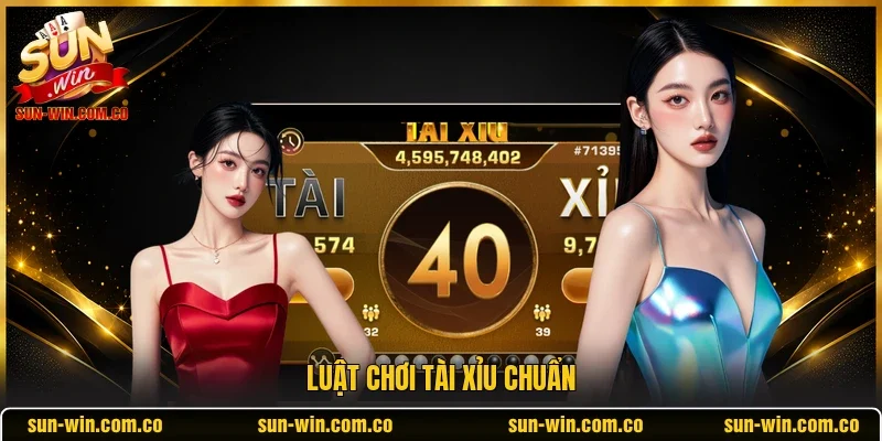 Luật chơi tài xỉu chuẩn